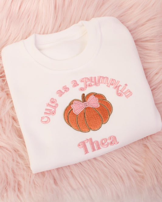 Cutest Pumpkin in the Patch - Embroidered Sweatshirt / Jumper